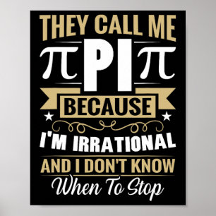 Póster Pi Day Math Nerd - Llámenme irracional no sé