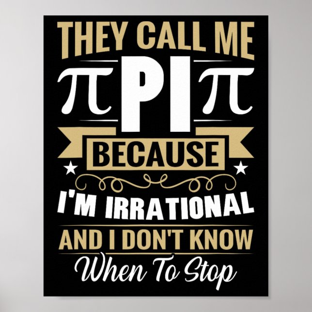 Póster Pi Day Math Nerd - Llámenme irracional no sé (Frente)