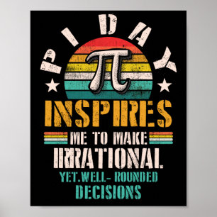 Póster Pi Day Me Inspira Para Hacer Irracional Y, Sin Emb