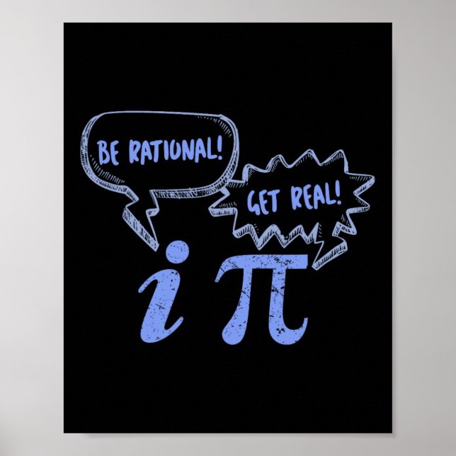 Póster Pi Day Tees Be Rational Get Real Pi And Imaginario (Frente)