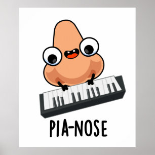 Póster Pianose Funny Piano Nose Pun