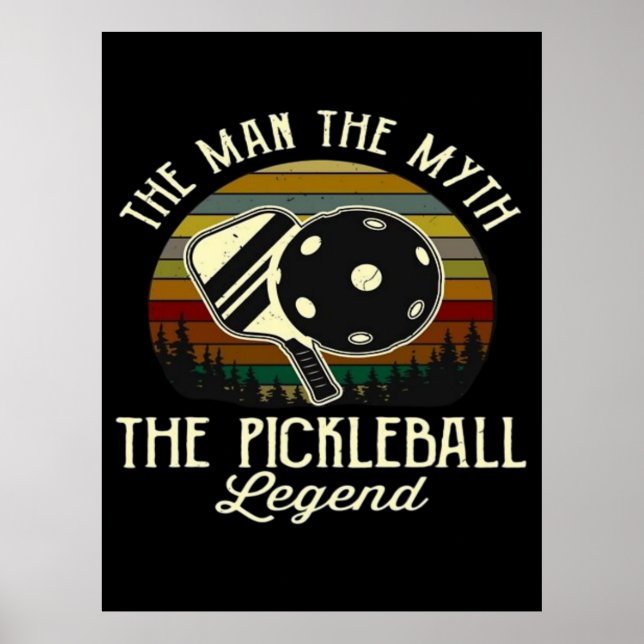 Póster Pickleball- El hombre, El mito, La leyenda  (Frente)