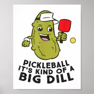Póster Pickleball es una especie de foto de un gran dill 