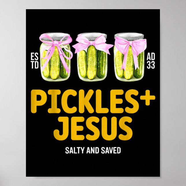 Póster Pickles Jesus Salty And Saved Funny Jesus Pickles  (Frente)