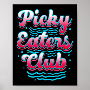 Póster Picky Eater Club Funny Kid Picky Eater Cocina