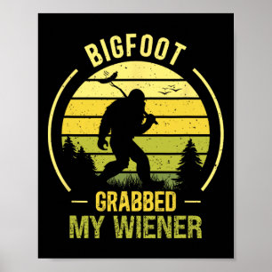 Póster Pie Grande Agarrada Mi Wiener Funny Bbq Sasquatch