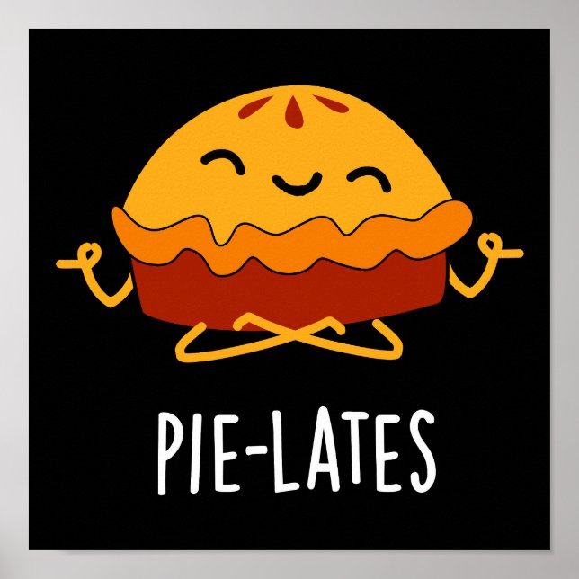 Póster Pie-lates Funny Food Pie Pun Dark BG (Frente)