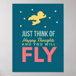 Póster Piensa en pensamientos felices y VOLARÁS