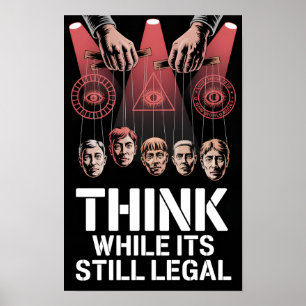 Póster Piensa Mientras Todavía Es Legal Anti Propaganda W