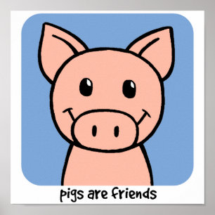 Póster Pigs Are Friends