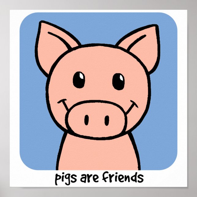 Póster Pigs Are Friends (Frente)