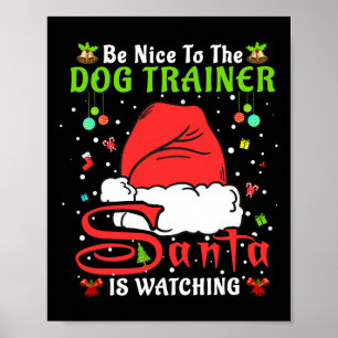 Póster Pijama de Santa Navidad Sé Amable Con El Entrenado