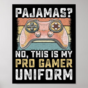 Póster Pijamas No Pro Gamer Divertidos Videojuegos Chicos