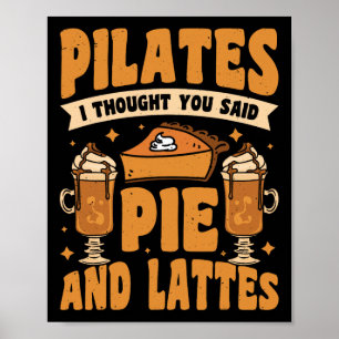 Póster Pilates Pensé Que Dijiste Tarta Y Lattes _2