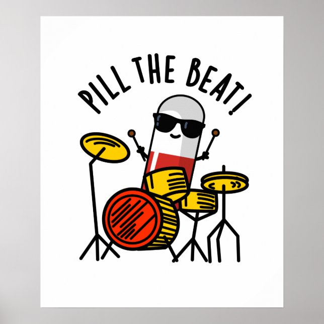 Póster Pill The Beat Funny Medicine Music Pun (Frente)