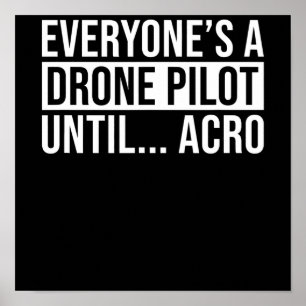 Póster Piloto de drones por todos hasta Acro Funny Quadco