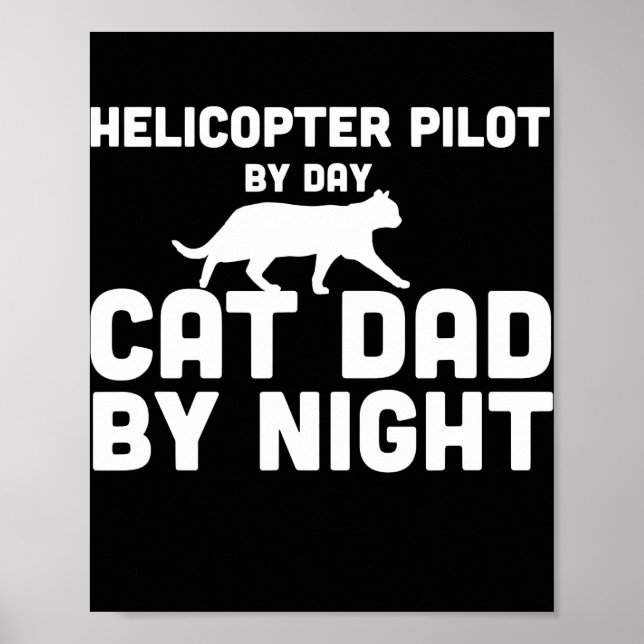 Póster Piloto De Helicópteros Por Día Gato Padre Por Noch (Frente)