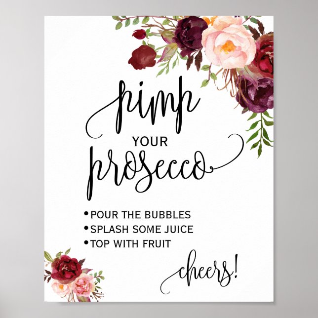 Póster Pimp your prosecco marsala floral letrero para duc (Frente)