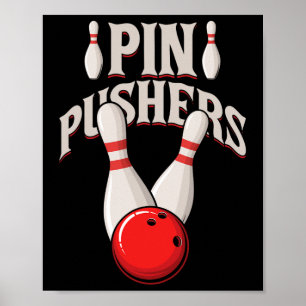 Póster Pin Pushers Bowling Pins Ball Bowling Player