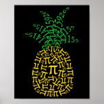 Póster Pineapple Math Pi Day Mathematics Teachate Geek Ne<br><div class="desc">Pineapple Math Pi Day Mathematics Teacher Geek Nerd</div>