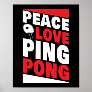 Póster Ping Pong Table Tennis Peace Love Pong