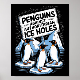 Póster Pingüinos contra hielo autoritario sostienen contr