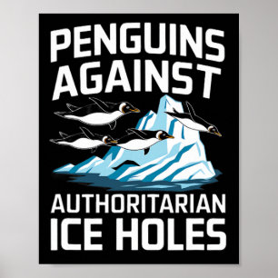 Póster Pingüinos Trump Contra Agujeros de Hielo Autoritar