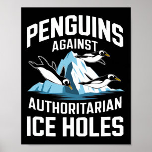 Póster Pingüinos Trump Contra Agujeros de Hielo Autoritar