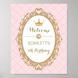 Póster Pink and Gold Princess Birthday Party Welcome Sign