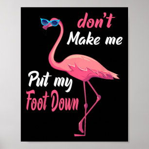Póster Pink Flamingo Don39t Háganme Poner El Pie Abajo