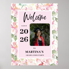 Póster Pink Floral Photo Graduation Party Welcome Sign