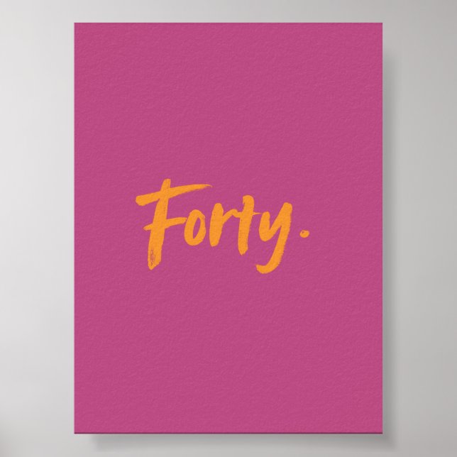 Póster Pink Forty – Minimalist Milestone Birthday Poster (Frente)
