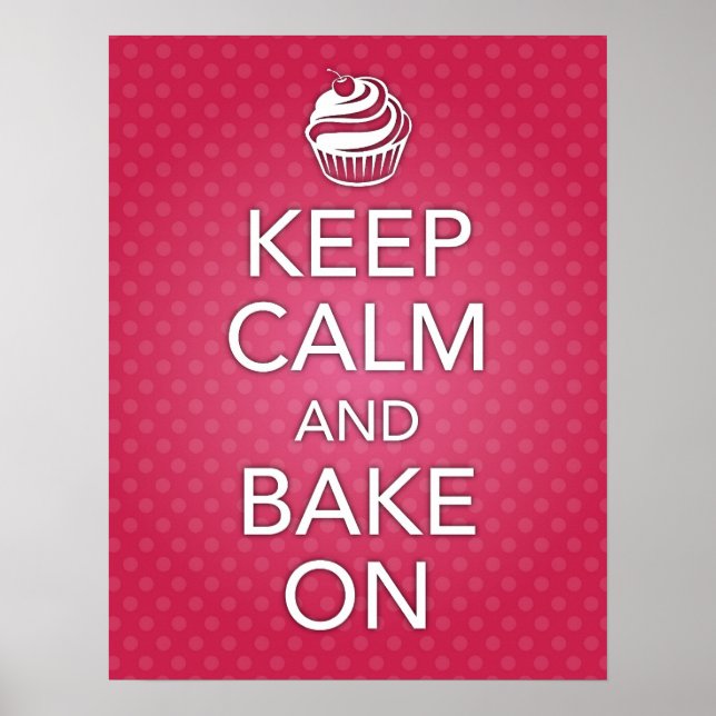 Póster Pink Keep Calm and Bake On Poster (Frente)