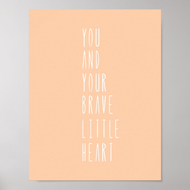 Póster Pink Peach Brave Little Heart Quote Nursery Poster (Frente)