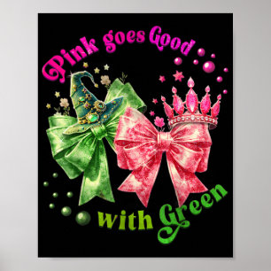 Póster Pink se vuelve bueno con Green Funny Walloween Wit