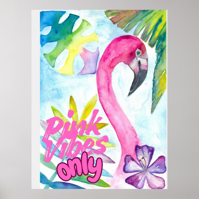 Póster Pink Vibes Only – Pink Flamingo (Frente)