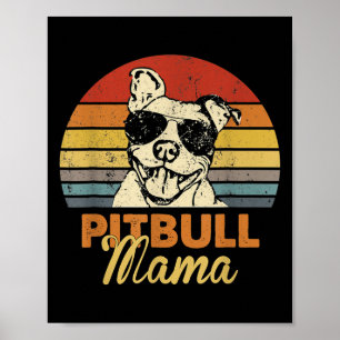 Póster Pittie Mama Pitbull Perro Mom Funny Día de la Madr