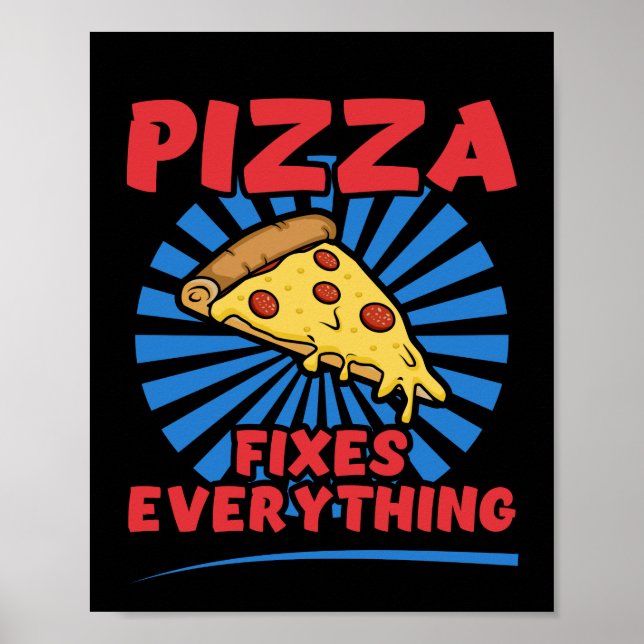 Póster Pizza Arregla Todo - Funny Diseño De Citas De Pizz (Frente)