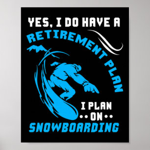 Póster Plan de Jubilación de Snowboard Deportes Extremo