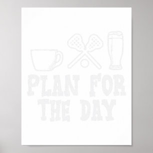 Póster Plan Para El Día Café Lacrosse Beer Lax Beer
