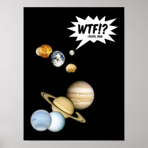 Póster Planeta Plutón WTF!? Divertido Astronomía Geektolo