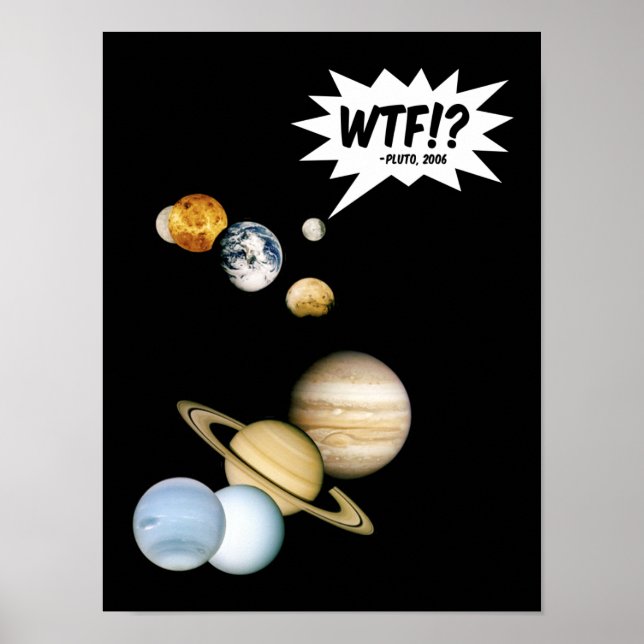 Póster Planeta Plutón WTF!? Divertido Astronomía Geektolo (Frente)