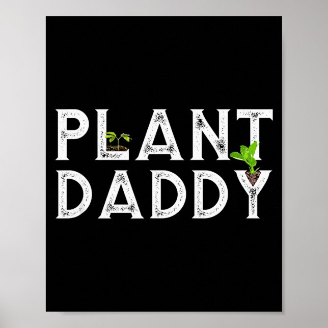 Póster Plant Daddy Funny Landscang, Gardening, Or Mowing  (Frente)
