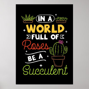 Póster Plant Lover Be A Succulent