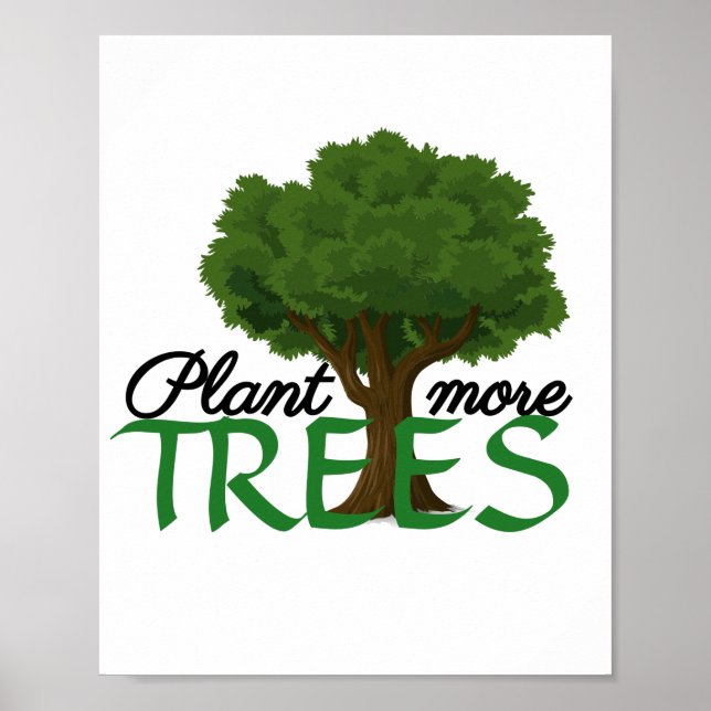 Póster Plant more trees - tree design and quote  (Frente)