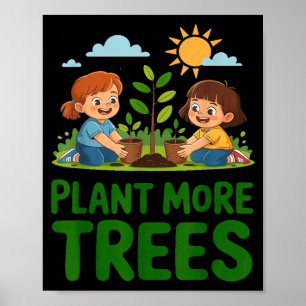 Póster Planta más árboles - jardinería infantil ecológica