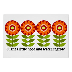 Póster Planta un poco de esperanza y observa cómo crece