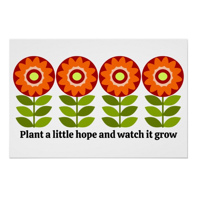 Póster Planta un poco de esperanza y observa cómo crece (Anverso)