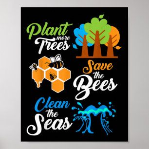 Póster Plantas, salven abejas, mares limpios.