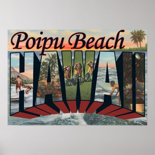 Póster Playa Poipu, Hawaii - Escenas de letras grandes (Frente)